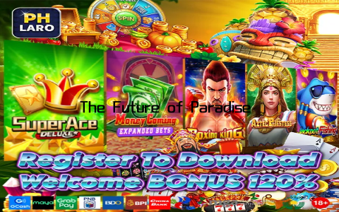 The Future of Paradise Slot As Paradise Slot continues to grow, its future looks brighter than ever